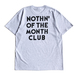 Ｎｏｔｈｉｎ’　Ｓｐｅｃｉａｌ　／　Ｎｏｔｈｉｎ’　ｏｆ　ｔｈｅ　ｍｏｎｔｈ　ｃｌｕｂ　Ｔｅｅ　（Ａｓｈ）