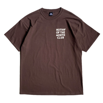 Ｎｏｔｈｉｎ’　Ｓｐｅｃｉａｌ　／　Ｎｏｔｈｉｎ’　ｏｆ　ｔｈｅ　ｍｏｎｔｈ　ｃｌｕｂ　Ｔｅｅ　（Ｂｒｏｗｎ）